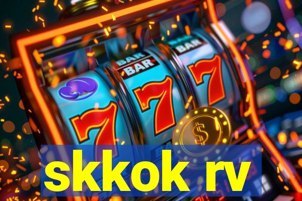 skkok rv